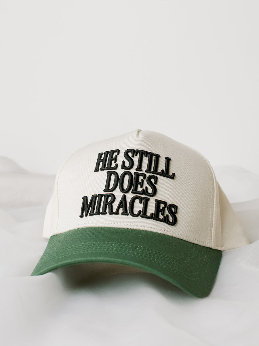 "He Still Does Miracles" Hat