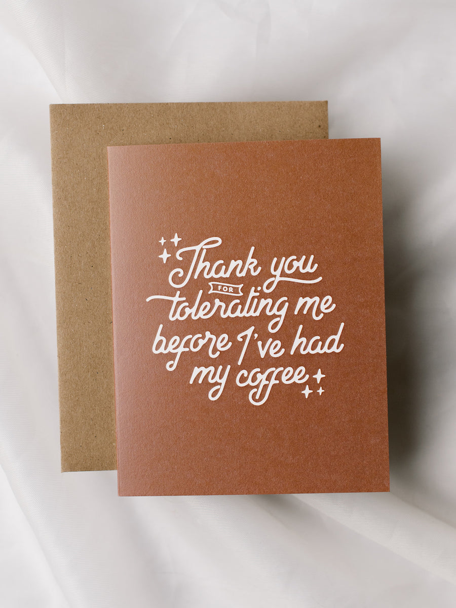Thank You For Tolerating Me Coffee Funny Greeting Card